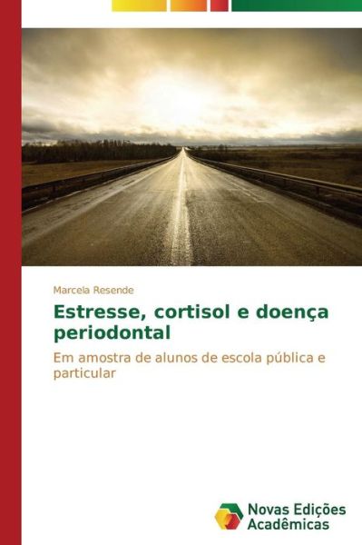 Cover for Resende Marcela · Estresse, Cortisol E Doenca Periodontal (Taschenbuch) (2015)