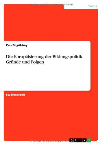 Cover for Can Buyukbay · Die Europaisierung der Bildungspolitik: Grunde und Folgen (Paperback Book) [German edition] (2010)
