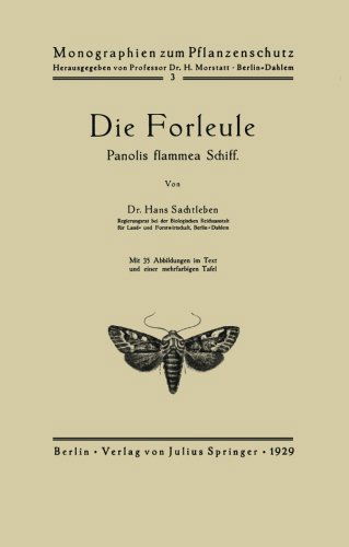Cover for Hans Sachtleben · Die Forleule: Panolis flammea Schiff - Monographien zum Pflanzenschutz (Paperback Book) [German, 1929 edition] (1929)