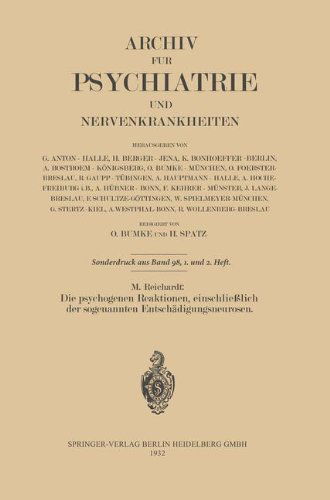 Cover for M Reichardt · Die Psychogenen Reaktionen, Einschliesslich Der Sogenannten Entschadigungsneurosen (Paperback Book) [1932 edition] (1932)