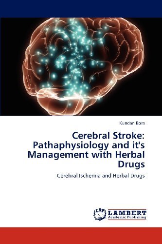 Cover for Kundan Bora · Cerebral Stroke: Pathaphysiology and It's Management with Herbal Drugs: Cerebral Ischemia and Herbal Drugs (Paperback Bog) (2012)