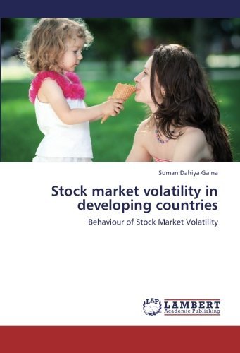 Cover for Suman Dahiya Gaina · Stock Market Volatility in Developing Countries: Behaviour of Stock Market Volatility (Paperback Book) (2012)