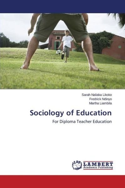 Cover for Naliaka Likoko Sarah · Sociology of Education (Pocketbok) (2015)