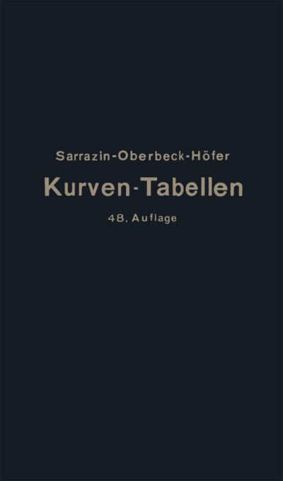 Cover for Otto Sarrazin · Taschenbuch zum Abstecken von Kreisbogen mit und ohne Ubergangsbogen fur Eisenbahnen, Straen und Kanale (Paperback Book) (1934)