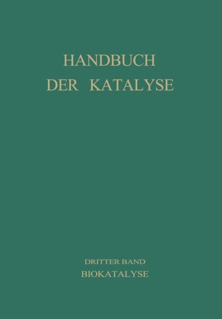 Cover for G -m Schwab · Biokatalyse (Taschenbuch) [Softcover Reprint of the Original 1st 1941 edition] (2013)