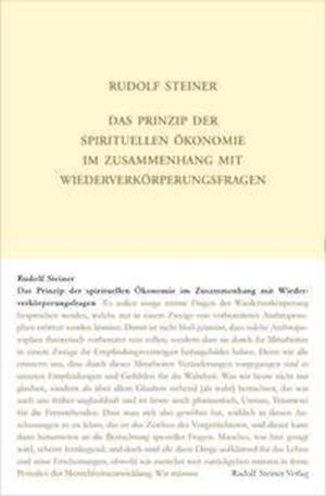 Cover for Rudolf Steiner · Das Prinzip der spirituellen Ökonomie im Zusammenhang mit Wiederverkörperungsfragen (Hardcover bog) (2021)