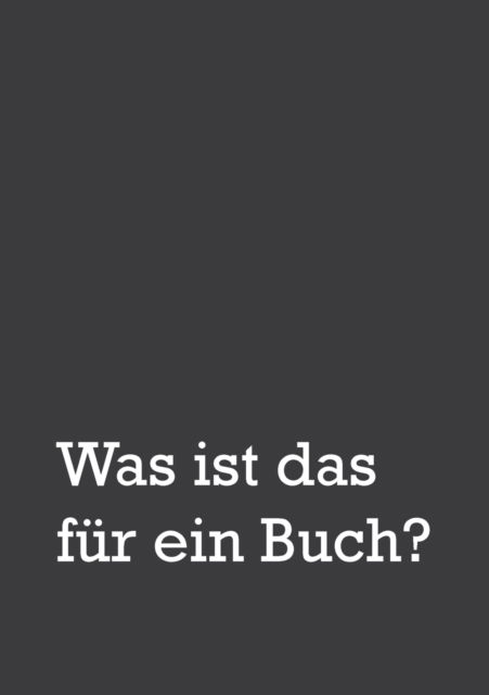 Was Ist Das Fur Ein Buch? - Anne Maar - Books - Books on Demand - 9783732232918 - August 8, 2013