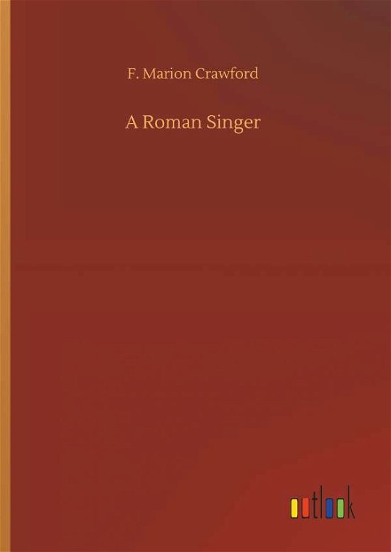 Cover for Crawford · A Roman Singer (Buch) (2018)