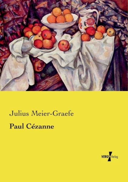 Paul Cezanne - Julius Meier-graefe - Książki - Vero Verlag - 9783737208918 - 11 listopada 2019