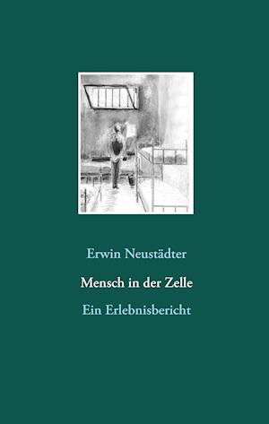 Cover for Neustädter · Mensch in der Zelle (Buch)