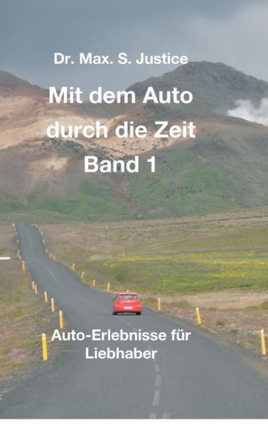 Cover for S Justice · Mit dem Auto durch die Zeit Ban (Book) (2018)