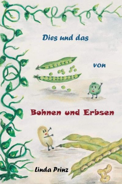Cover for Prinz · Dies und das von Bohnen und Erbse (Book) (2019)