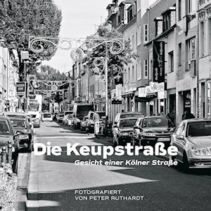 Cover for Peter Ruthardt · Die Keupstraße - Gesicht einer Kölner Straße (Paperback Book) (2021)