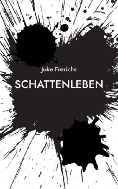 Cover for Joke Frerichs · Schattenleben (Paperback Bog) (2022)
