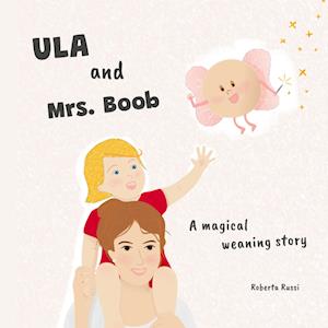 Cover for Roberta Russi · Ula and Mrs. Boob (Book) (2024)