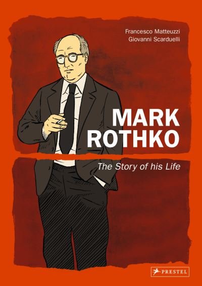 Cover for Francesco Matteuzzi · Mark Rothko: The Story of His Life (Hardcover Book) (2021)