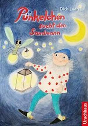 Cover for Dick Laan · Pünkelchen sucht den Sandmann (Hardcover Book) (2022)
