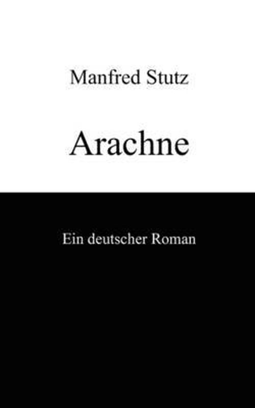 Cover for Manfred Stutz · Arachne (Paperback Book) [German edition] (2017)