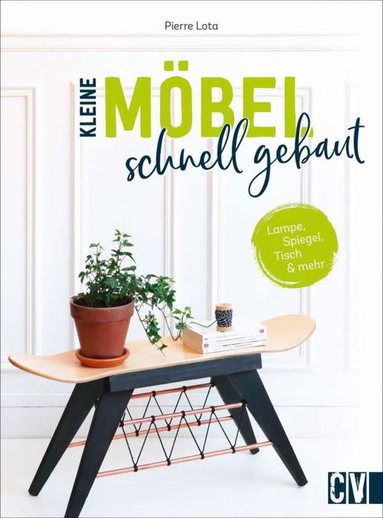 Cover for Pierre Lota · Kleine Möbel schnell gebaut (Hardcover Book) (2021)