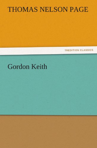 Cover for Thomas Nelson Page · Gordon Keith (Tredition Classics) (Paperback Book) (2011)