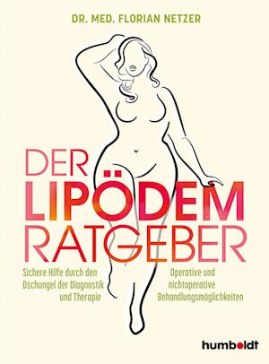 Cover for Dr. med. Florian J. Netzer · Der Lipödem Ratgeber (Book) (2022)