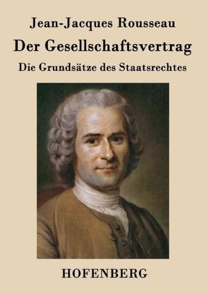 Cover for Jean-jacques Rousseau · Der Gesellschaftsvertrag (Paperback Bog) (2016)