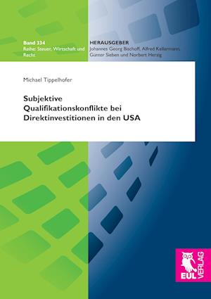 Cover for Michael Tippelhofer · Subjektive Qualifikationskonflikte bei Direktinvestitionen in den USA (Paperback Book) (2013)