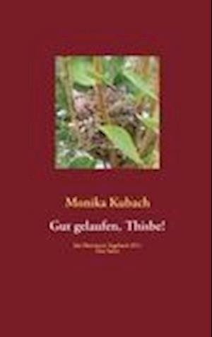Cover for Kubach · Gut gelaufen, Thisbe! (Bog)