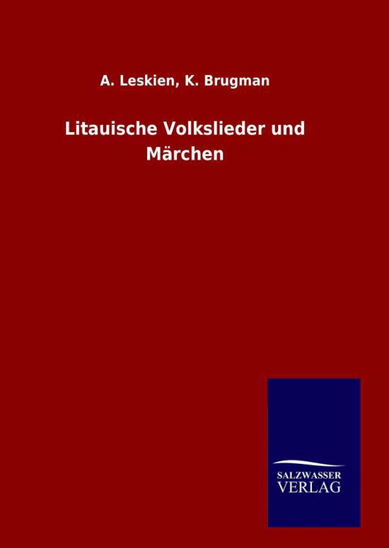 Cover for A Brugman K Leskien · Litauische Volkslieder Und Marchen (Hardcover Book) (2015)