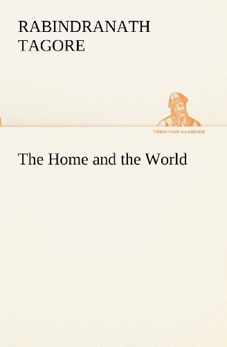 Cover for Rabindranath Tagore · The Home and the World (Tredition Classics) (Paperback Book) (2012)