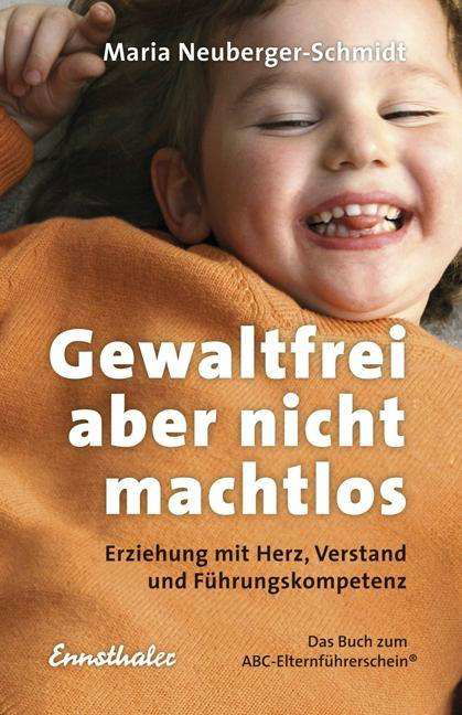 Cover for Neuberger-Schmidt · Gewaltfrei, aber nich (Book)