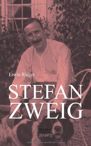 Cover for Erwin Rieger · Stefan Zweig. Biographie (Paperback Book) [German edition] (2013)