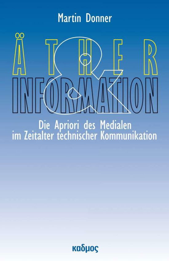 Äther und Information - Donner - Books -  - 9783865992918 - 