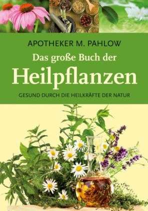 Cover for Pahlow · Das große Buch der Heilpflanzen (Book)