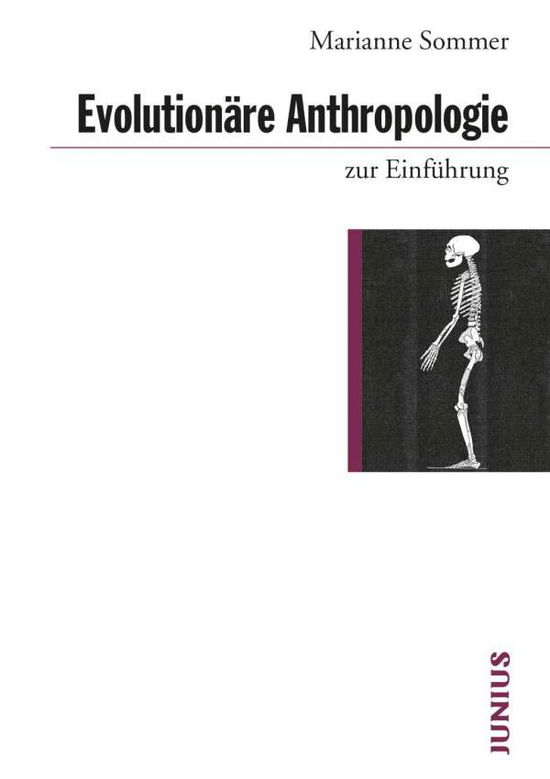 Evolutionäre Anthropologie zur E - Sommer - Books -  - 9783885060918 - 