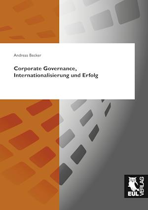 Cover for Andreas Becker · Corporate Governance, Internationalisierung und Erfolg (Paperback Book) (2010)