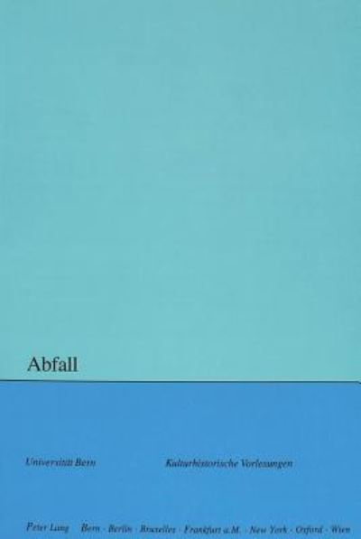 Cover for Abfall - Kulturhistorische Vorlesungen (Paperback Book) (2004)