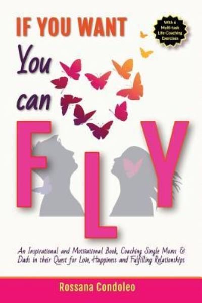 Cover for Rossana Condoleo · If You Want You Can Fly (Paperback Book) (2017)