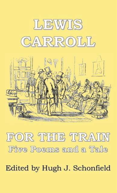 Cover for Lewis Carroll · For the Train (Inbunden Bok) (2022)