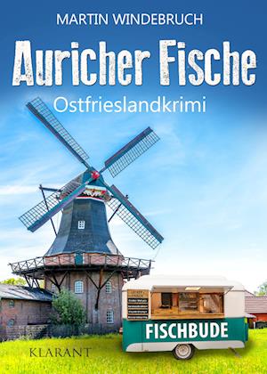 Cover for Martin Windebruch · Auricher Fische. Ostfrieslandkrimi (Book) (2023)