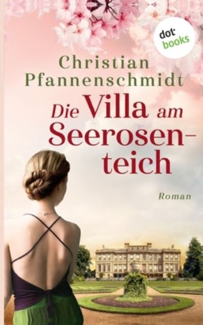 Die Villa am Seerosentei - Pfannenschmidt - Kirjat -  - 9783966550918 - torstai 21. marraskuuta 2019