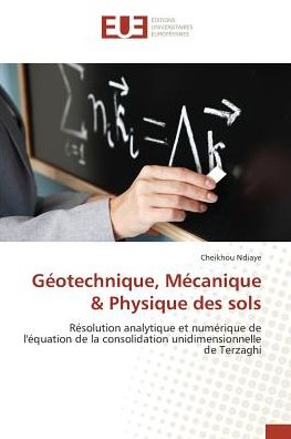 Cover for Ndiaye · Géotechnique, Mécanique &amp; Physiq (Book)