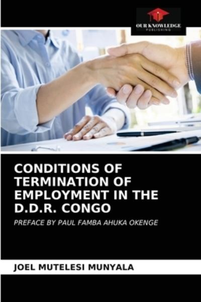 Cover for Joel Mutelesi Munyala · Conditions of Termination of Employment in the D.D.R. Congo (Paperback Book) (2021)