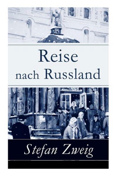 Cover for Stefan Zweig · Reise nach Russland (Taschenbuch) (2017)