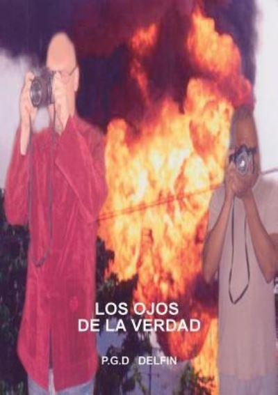 Cover for P G D Delfin · Los Ojos de la Verdad (Paperback Book) [Revised edition] (2010)