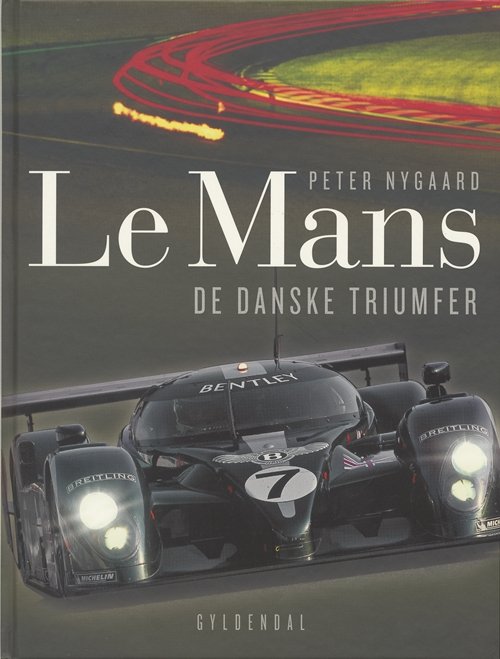 Cover for Peter Nygaard · Le Mans (Bound Book) [1e uitgave] (2006)