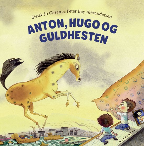Cover for Sissel-Jo Gazan · Anton, Hugo og Guldhesten (Bound Book) [1º edição] (2019)