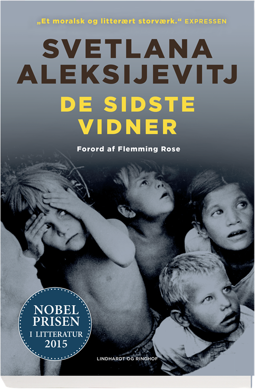 Cover for Svetlana Aleksijevitj · De sidste vidner (Sewn Spine Book) [1st edition] (2017)