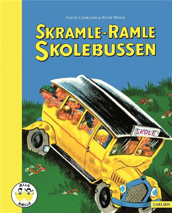 Ælle Bælle: Skramle-ramle skolebussen - Fleur Conkling - Livres - CARLSEN - 9788711913918 - 20 juin 2019