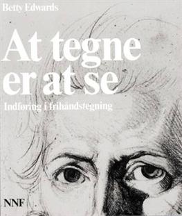 Cover for Betty Edwards · At tegne er at se (Hæftet bog) [2. udgave] (1996)